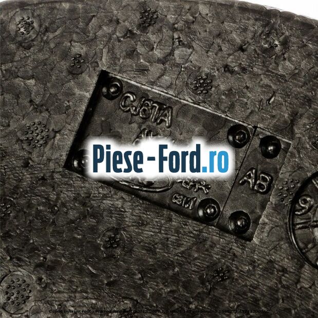 Capac inferior roata rezerva Ford Fiesta 2013-2017 1.0 Sport 140 cai benzina #9934378CEE