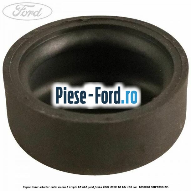 Capac levier selector cutie viteza 5 trepte B5/IIB5 Ford Fiesta 2002-2005 1.6 16V 100 cai #FFCDCF1464