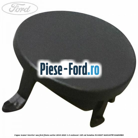 Capac maner interior usa Ford Fiesta Active 2018-2023 1.0 EcoBoost 125 cai #C7DBDB0615