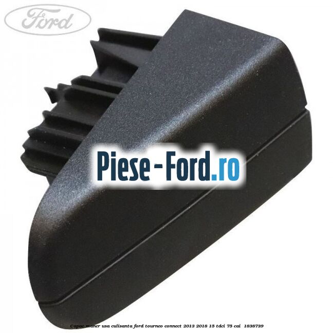 Capac maner usa culisanta Ford Tourneo Connect 2013-2018 1.5 TDCi 75 cai #10C4D88DC0