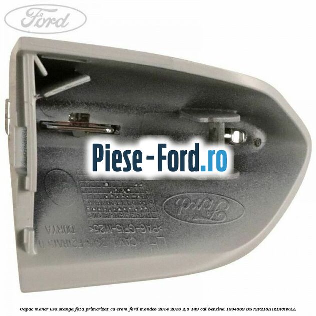 Capac maner usa stanga fata primerizat cu crom Ford Mondeo 2014-2018 2.5 149 cai benzina #3A0DDD7F5C