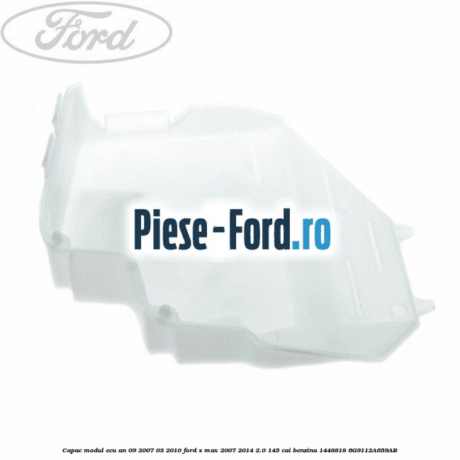 Capac maner reglaj scaun spate randul 2 Ford S-Max 2007-2014 2.0 145 cai benzina