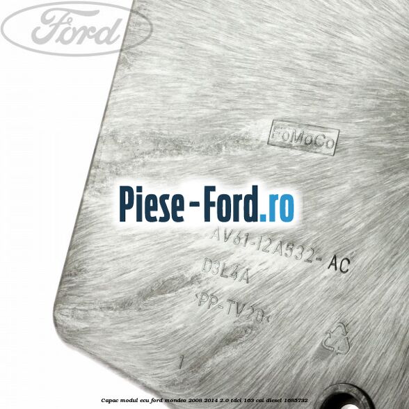 Capac modul ECU Ford Mondeo 2008-2014 2.0 TDCi 163 cai diesel #5D20B0E316