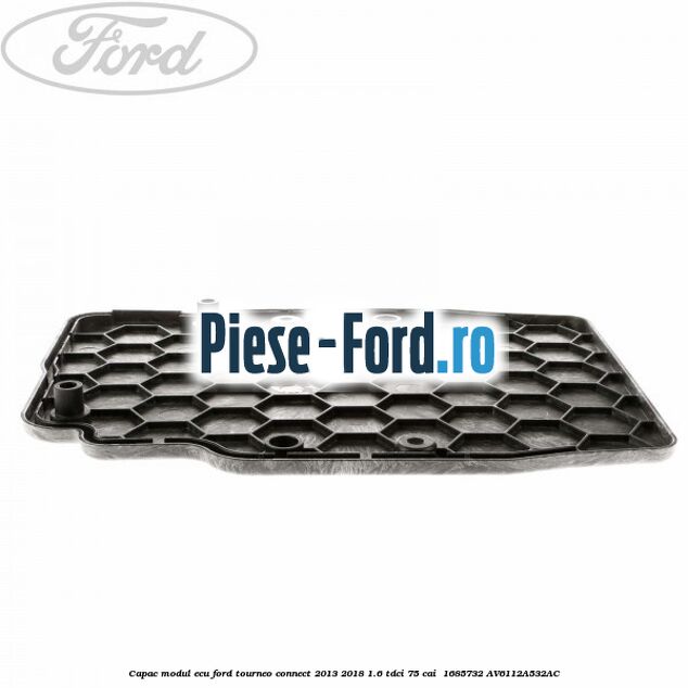 Capac modul ECU Ford Tourneo Connect 2013-2018 1.6 TDCi 75 cai  #D40B1ABFBD