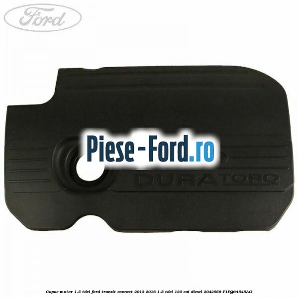 Bucsa suport capac motor Ford Transit Connect 2013-2018 1.5 TDCi 120 cai diesel