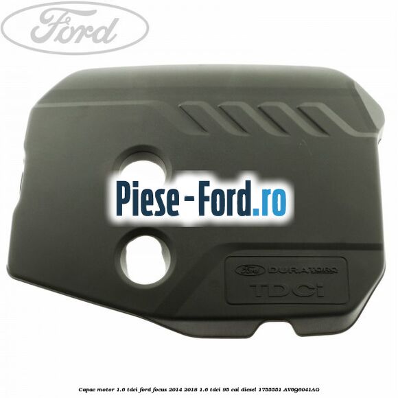 Capac motor 1.6 Tdci Ford Focus 2014-2018 1.6 TDCi 95 cai diesel