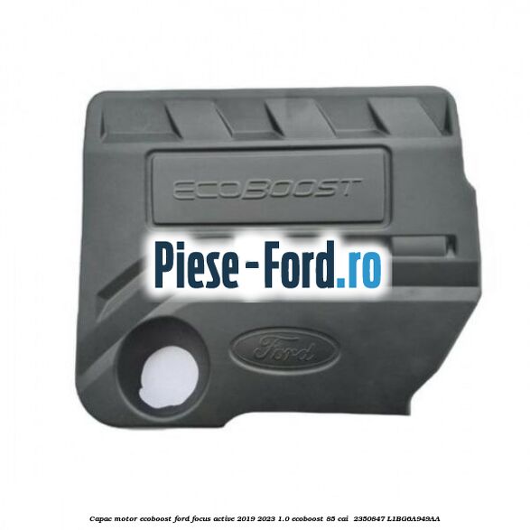 Capac motor EcoBoost Ford Focus Active 2019-2023 1.0 EcoBoost 85 cai  #A14F2E4471