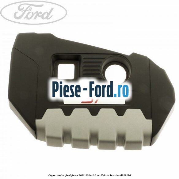 Capac motor Ford Focus 2011-2014 2.0 ST 250 cai benzina