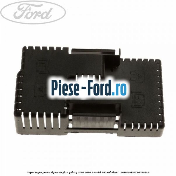 Capac negru panou sigurante Ford Galaxy 2007-2014 2.0 TDCi 140 cai diesel
