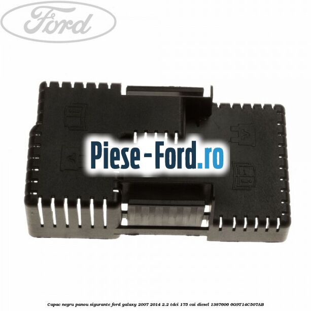 Capac negru panou sigurante Ford Galaxy 2007-2014 2.2 TDCi 175 cai diesel