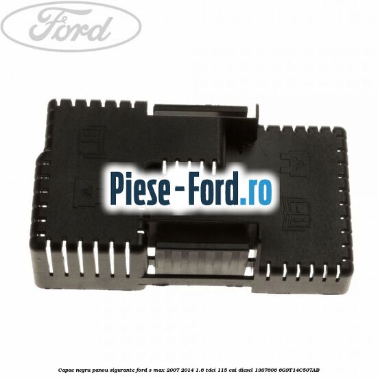 Capac negru panou sigurante Ford S-Max 2007-2014 1.6 TDCi 115 cai diesel