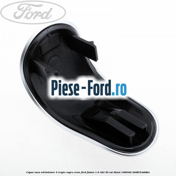 Capac nuca schimbator, 5 trepte negru crom Ford Fusion 1.6 TDCi 90 cai diesel #D518A6BD80