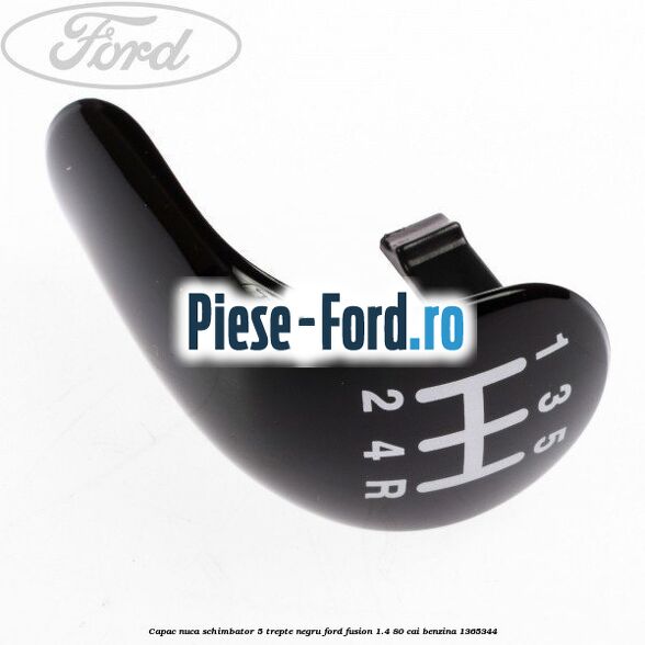Capac nuca schimbator, 5 trepte negru Ford Fusion 1.4 80 cai