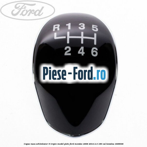 Capac nuca schimbator 6 trepte model piele Ford Mondeo 2008-2014 2.3 160 cai