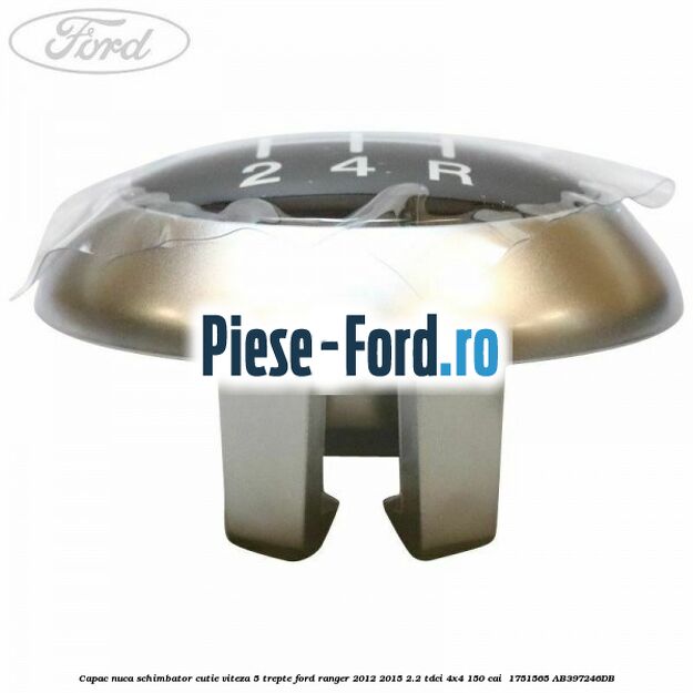 Capac nuca schimbator cutie viteza 5 trepte Ford Ranger 2012-2015 2.2 TDCi 4x4 150 cai  #13B6B9275C