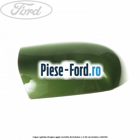 Capac oglinda dreapta amethyst metallic Ford Fusion 1.3 60 cai benzina