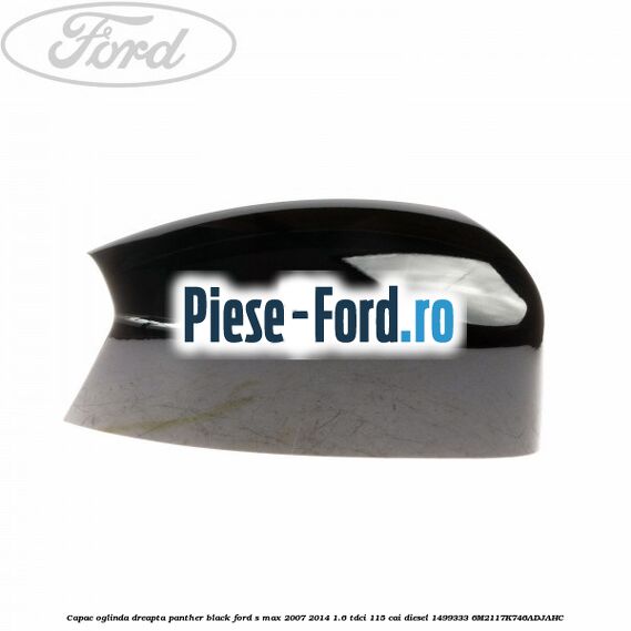 Capac oglinda dreapta moondust silver Ford S-Max 2007-2014 1.6 TDCi 115 cai diesel