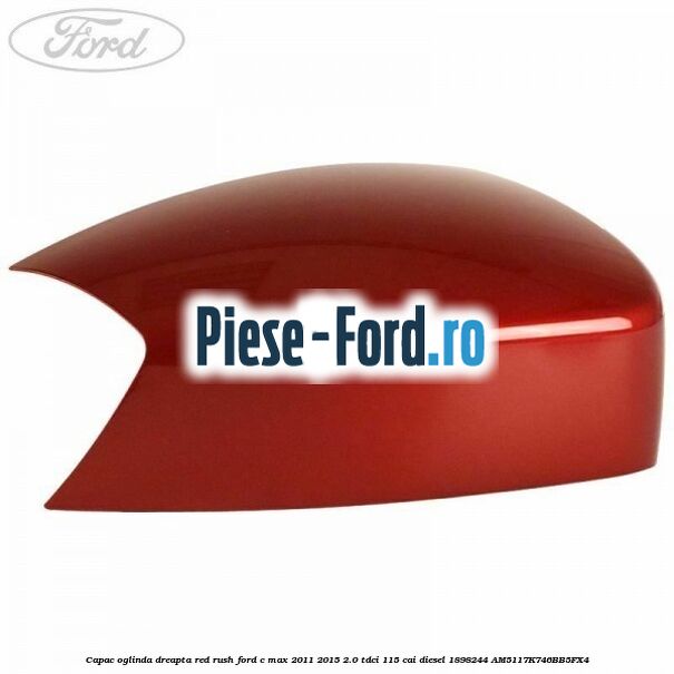 Capac oglinda dreapta Red Rush Ford C-Max 2011-2015 2.0 TDCi 115 cai diesel