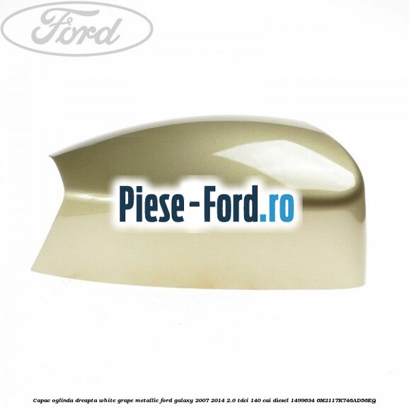 Capac oglinda dreapta white grape metallic Ford Galaxy 2007-2014 2.0 TDCi 140 cai diesel