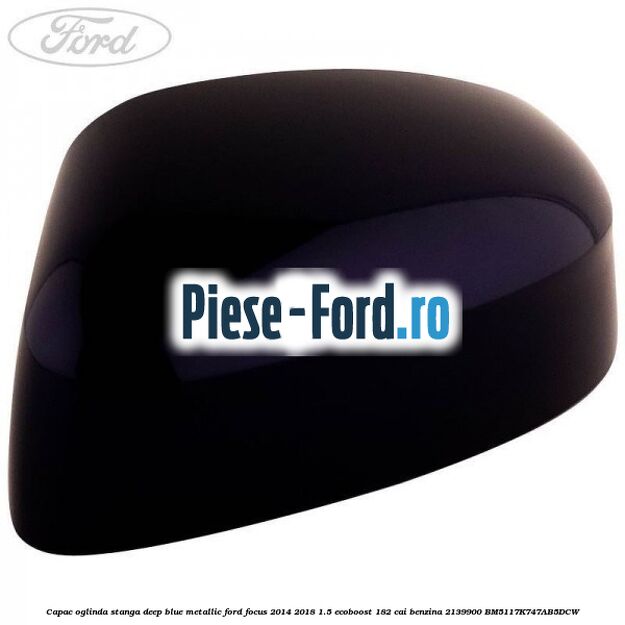 Capac oglinda dreapta moondust silver Ford Focus 2014-2018 1.5 EcoBoost 182 cai benzina