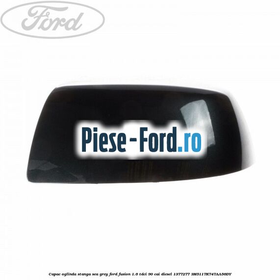Capac oglinda stanga primerizat Ford Fusion 1.6 TDCi 90 cai diesel