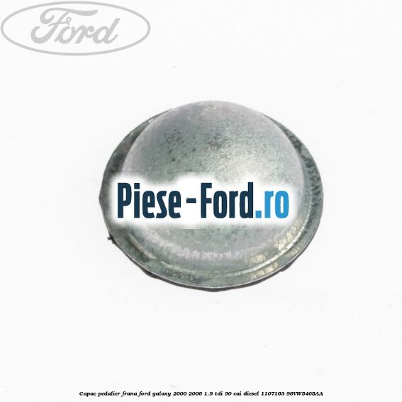 Capac pedalier frana Ford Galaxy 2000-2006 1.9 TDI 90 cai #7B6EAADABB