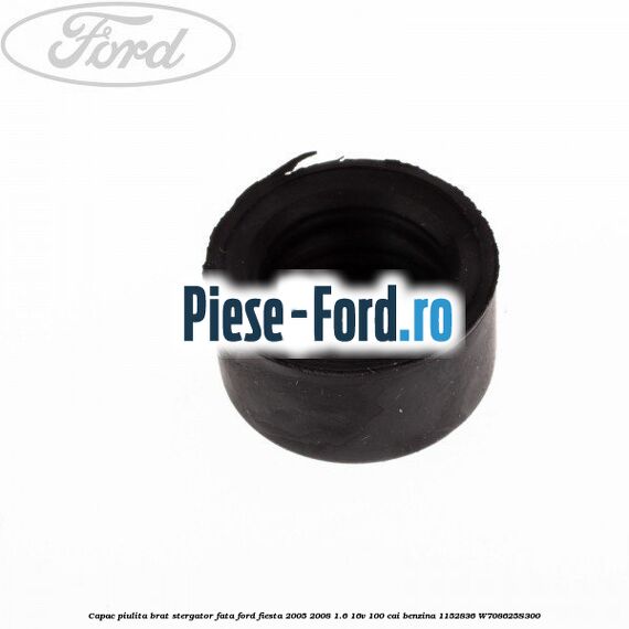 Capac piulita brat stergator fata Ford Fiesta 2005-2008 1.6 16V 100 cai benzina