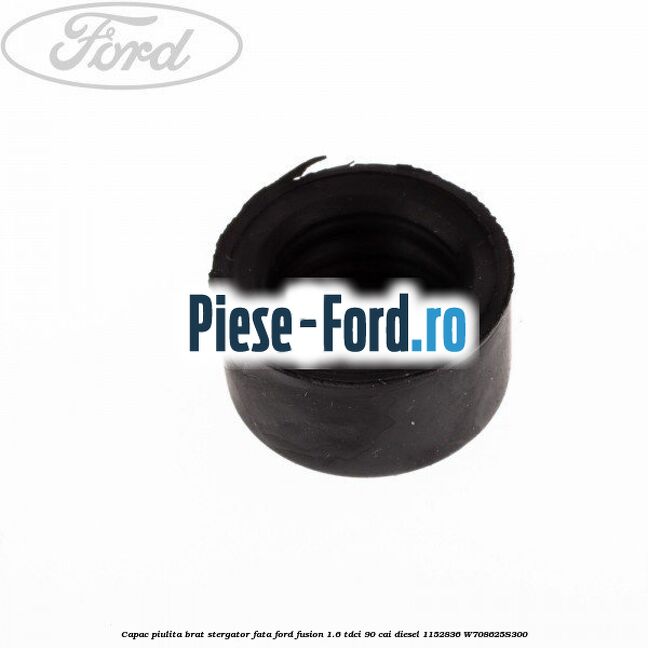Capac piulita brat stergator fata Ford Fusion 1.6 TDCi 90 cai diesel #D139FA716A