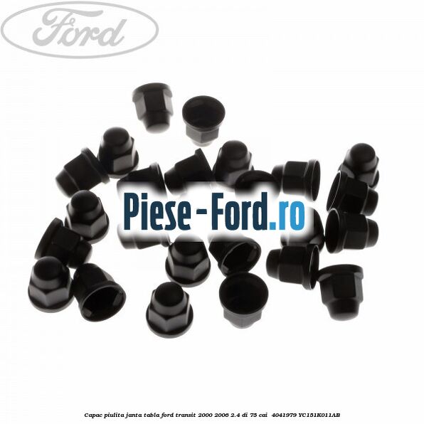 Capac piulita janta tabla Ford Transit 2000-2006 2.4 DI 75 cai  #54A523FA27
