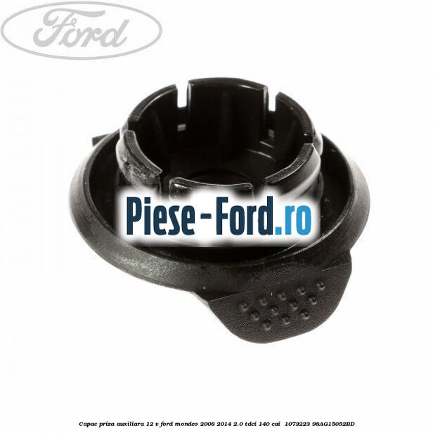 Capac priza auxiliara 12 V Ford Mondeo 2008-2014 2.0 TDCi 140 cai  #A2346C936C