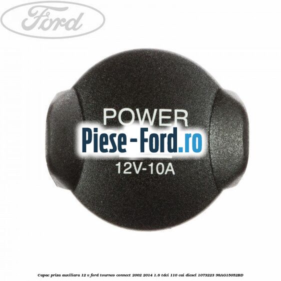 Bricheta cu filament Ford Tourneo Connect 2002-2014 1.8 TDCi 110 cai diesel