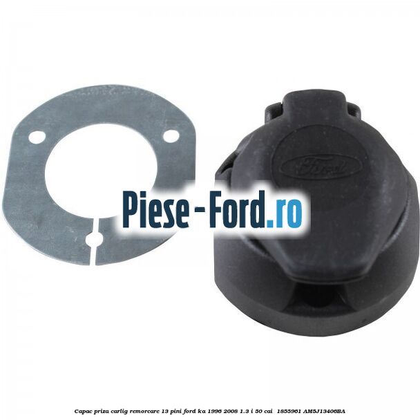 Capac priza carlig remorcare 13 pini Ford Ka 1996-2008 1.3 i 50 cai  #E42D3596B8