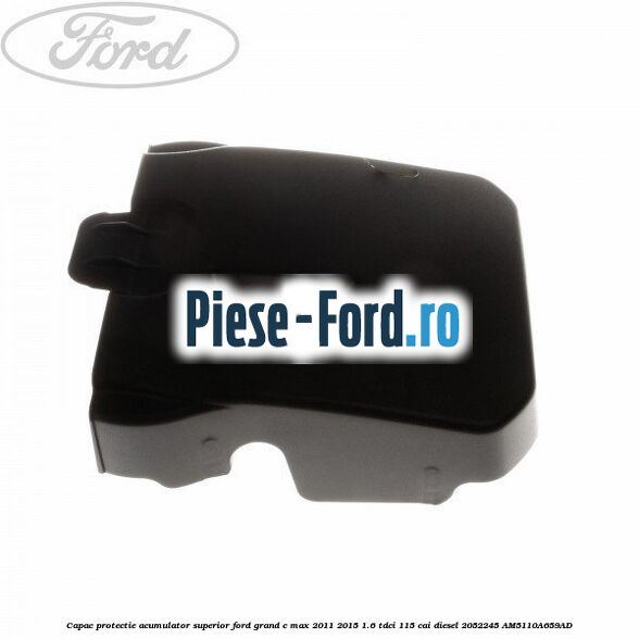 Capac protectie acumulator superior Ford Grand C-Max 2011-2015 1.6 TDCi 115 cai diesel