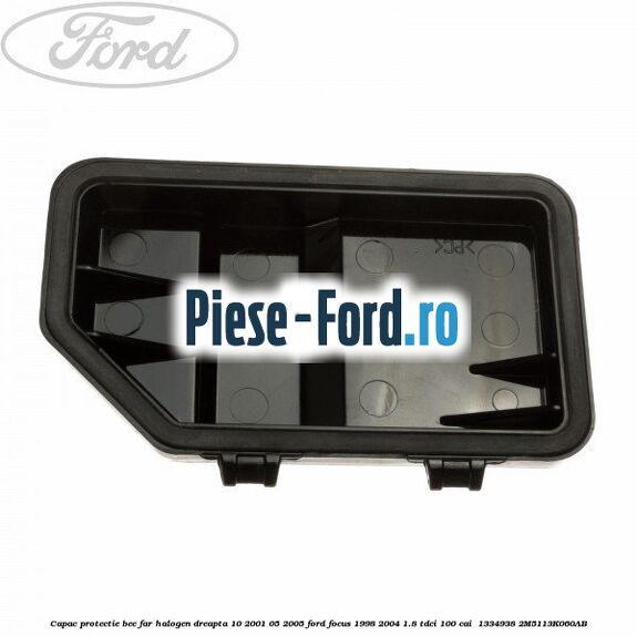 Capac protectie bec far halogen dreapta 10/2001-05/2005 Ford Focus 1998-2004 1.8 TDCi 100 cai  #B0614BBECB