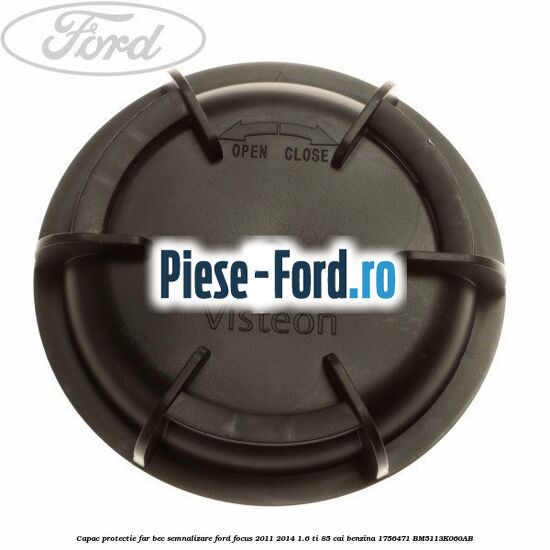 Capac protectie far bec semnalizare Ford Focus 2011-2014 1.6 Ti 85 cai benzina