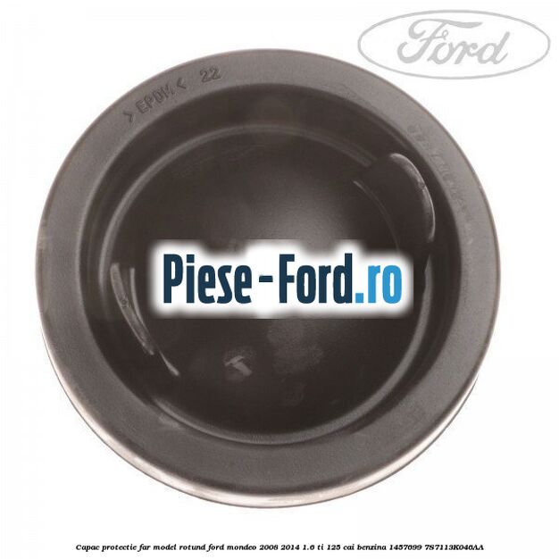 Capac protectie far halogen stanga Ford Mondeo 2008-2014 1.6 Ti 125 cai benzina