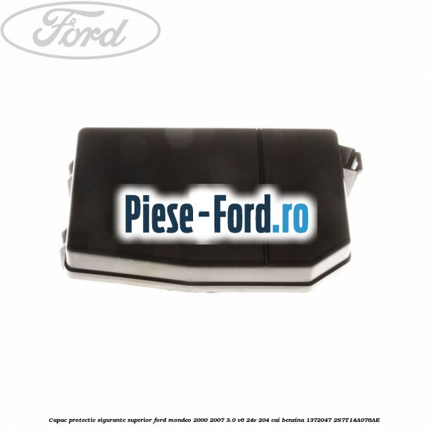 Capac protectie sigurante inferior Ford Mondeo 2000-2007 3.0 V6 24V 204 cai benzina