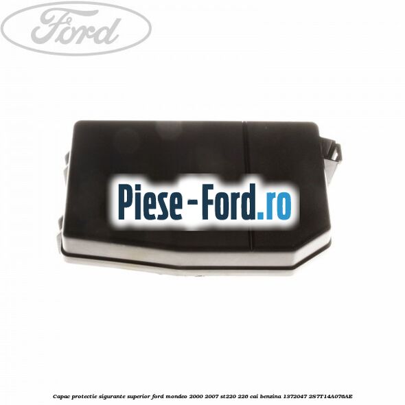 Capac protectie sigurante inferior Ford Mondeo 2000-2007 ST220 226 cai benzina