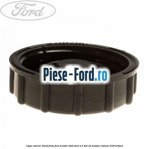 Capac rezervor lichid frana Ford Mondeo 2008-2014 2.5 220 cai benzina #71DFD8D26B
