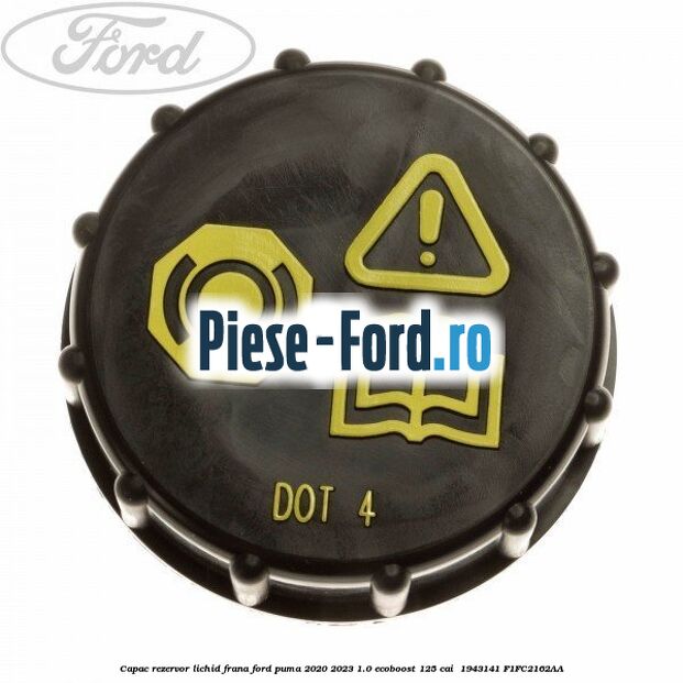 Capac rezervor lichid frana Ford Puma 2020-2023 1.0 EcoBoost 125 cai  #2A46330FBF