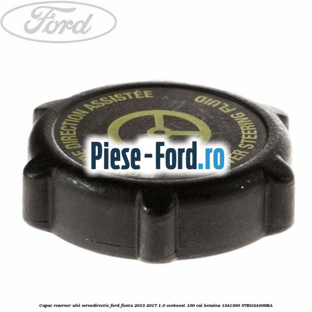 Capac rezervor ulei servodirectie Ford Fiesta 2013-2017 1.0 EcoBoost 100 cai benzina #1676FA99C5