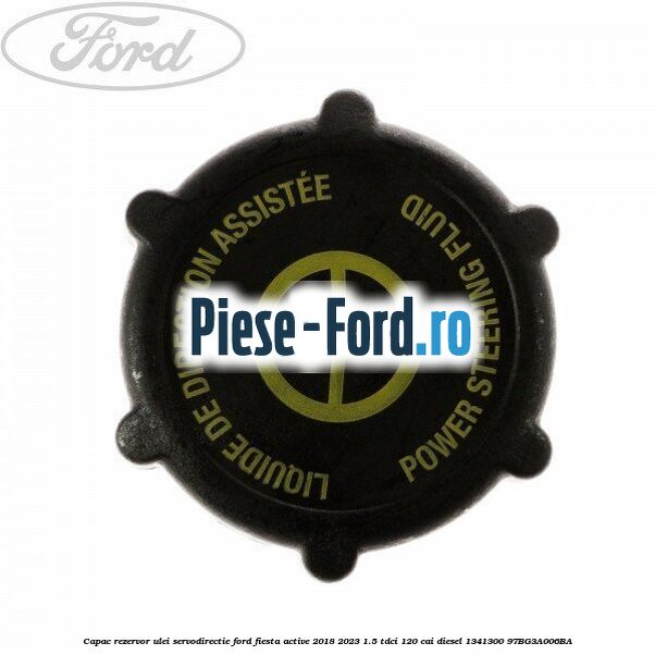 Capac rezervor ulei servodirectie Ford Fiesta Active 2018-2023 1.5 TDCi 120 cai diesel #076D1B360D