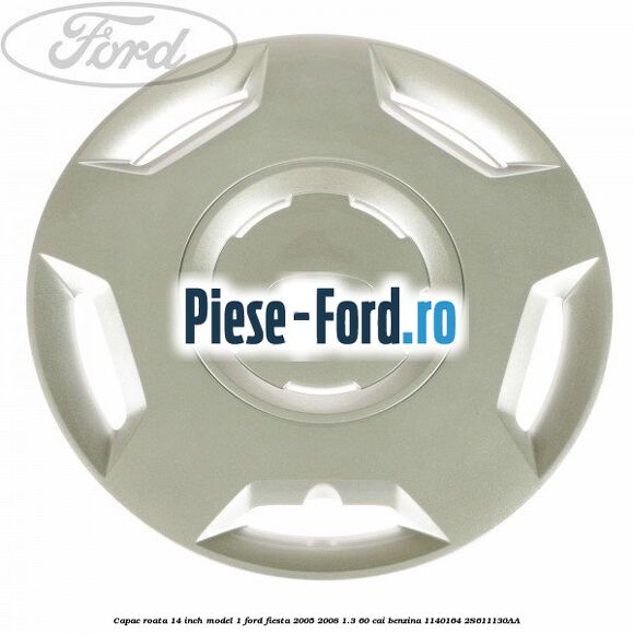 1 Set capace roti 14 inch model 3 Ford Fiesta 2005-2008 1.3 60 cai benzina