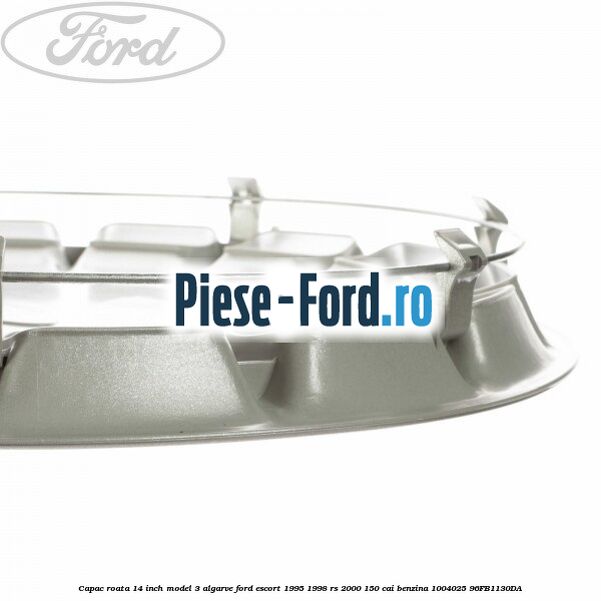 Capac roata 14 inch model 3 Algarve Ford Escort 1995-1998 RS 2000 150 cai benzina #4A5CFC458E