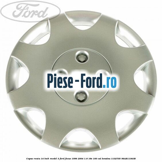 Capac roata 14 inch model 3 Ford Focus 1998-2004 1.6 16V 100 cai benzina #391F64FD35