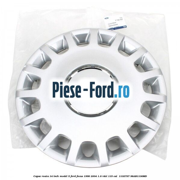 Capac roata 14 inch model 5 Ford Focus 1998-2004 1.8 TDCi 115 cai  #4417CA74A4