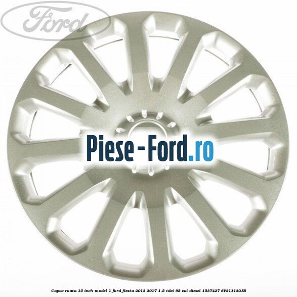 Capac roata 15 inch model 1 Ford Fiesta 2013-2017 1.5 TDCi 95 cai diesel
