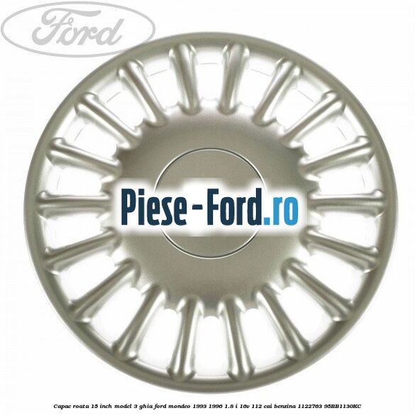 Capac roata 15 inch model 3 Ghia Ford Mondeo 1993-1996 1.8 i 16V 112 cai benzina #00C20B9509