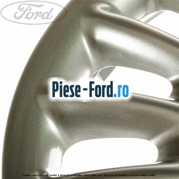 Capac roata 15 inch model 3 Ghia Ford Mondeo 1993-1996 1.8 i 16V 112 cai benzina #00C20B9509