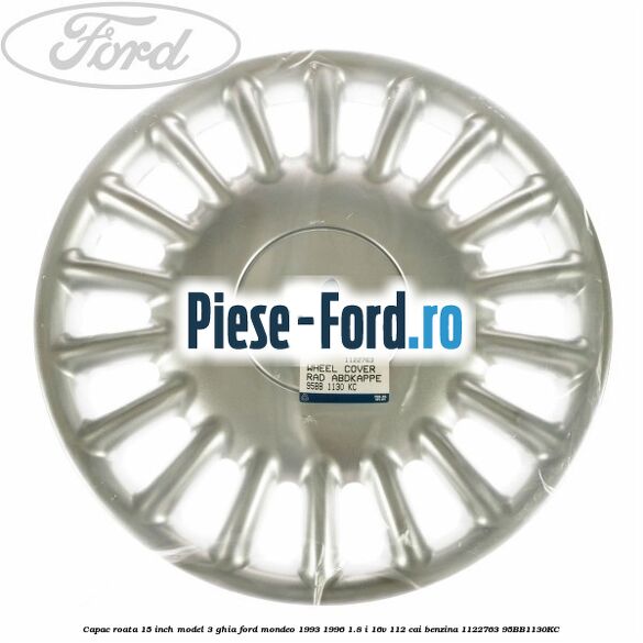 Capac roata 15 inch model 3 Ghia Ford Mondeo 1993-1996 1.8 i 16V 112 cai benzina #00C20B9509
